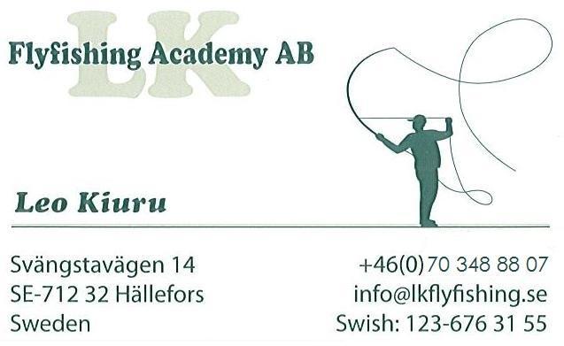 Företagspresentaion: LK Flyfishing Academy Leo Kiuru presenterade sitt företag LK Flyfishing Academy AB. I 40 års tid har Leo hållit på med flugfiske.