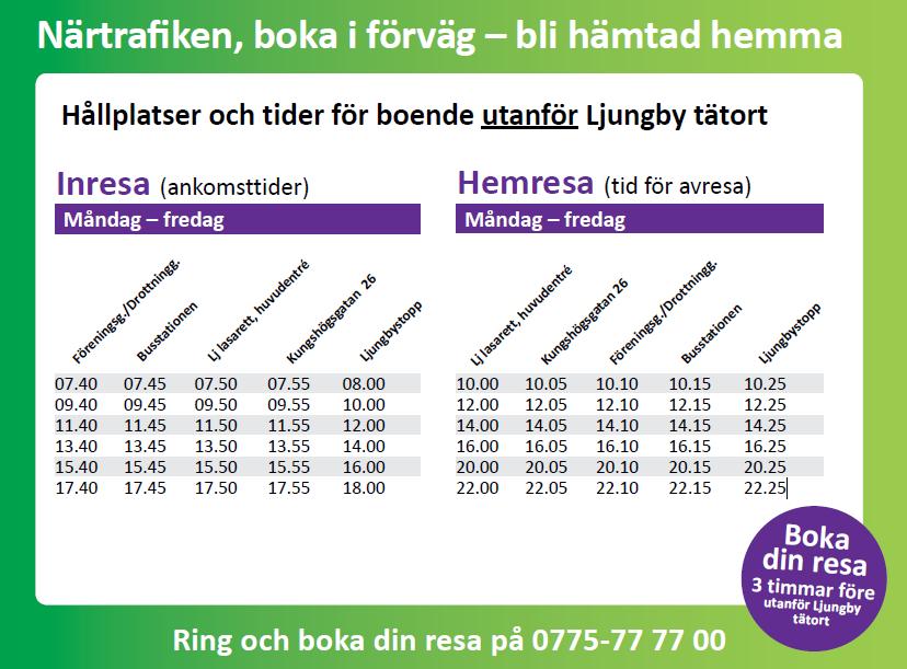 Här går bussen 6 gånger om da n! Vet du om att Ljungby kommun erbjuder samordnade kollektiv-, färdtjänst- och sjukresor på vardagar?