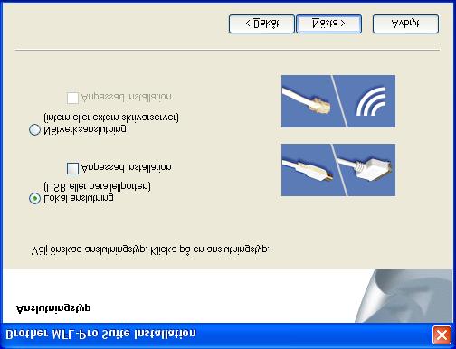 Steg 2 För användare av parallellkabel (För Windows 98/98SE/Me/2000 Professional/XP) 8 Välj Lokal anslutning och klicka därefter på Nästa. Installationen kommer nu att fortsätta.