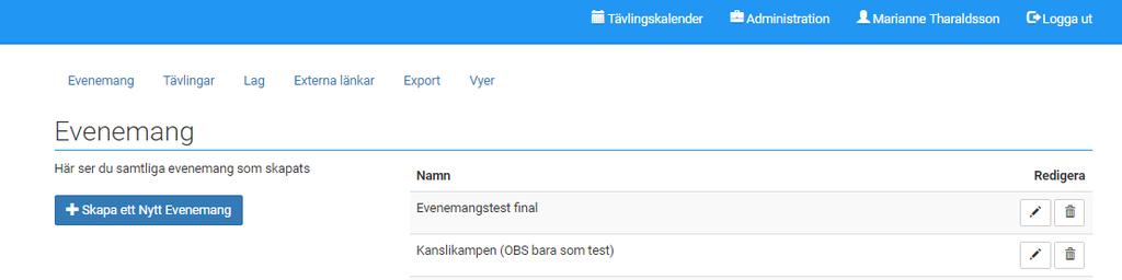 2.4 Redigera evenemang Om tävling ska läggas in i ett redan skapat