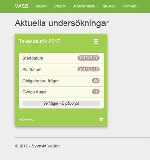 3 Indata Mata in uppgifter De undersökningar som är öppna för inmatning visas här. 3.