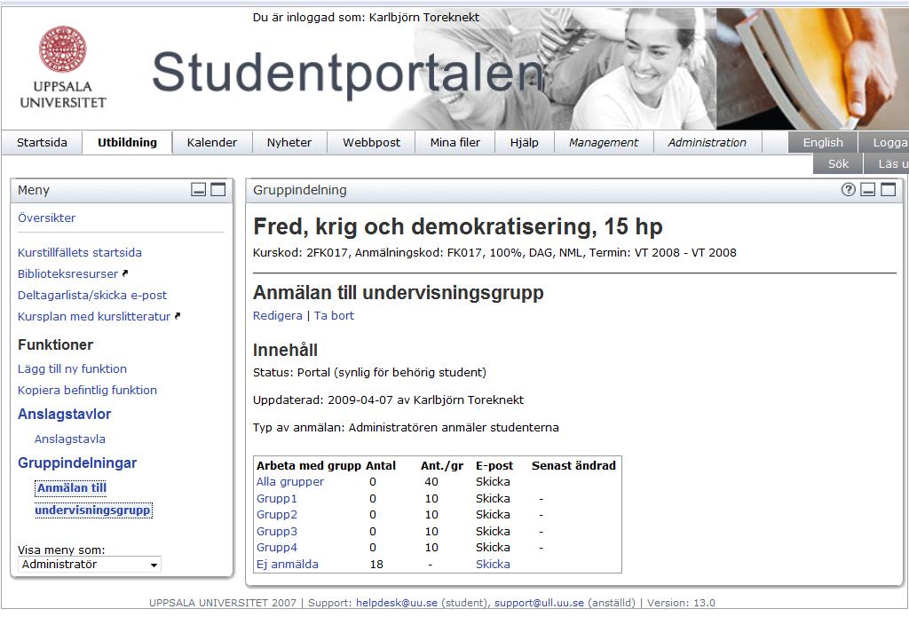 Här hittar du alla grupper 4. Välj länken Deltagarlista/skicka e-post i Menyn till vänster. I listan visas vilken grupp respektive deltagare tillhör. Övning 27: Skapa grupplistor 1.