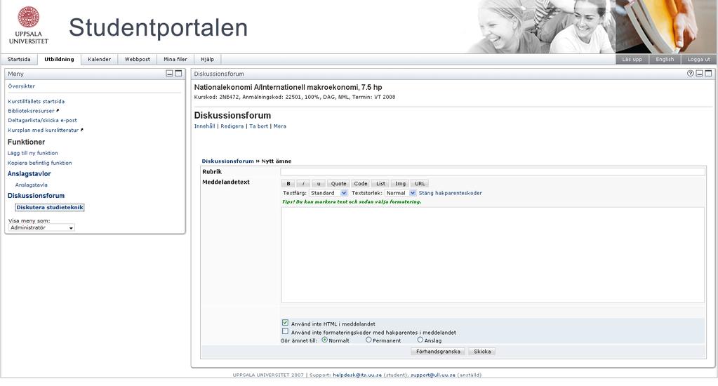 Permanent ämne hamnar under anslagsämnen men alltid ovanför normala ämnen. Ett permanent ämne kan t.ex.