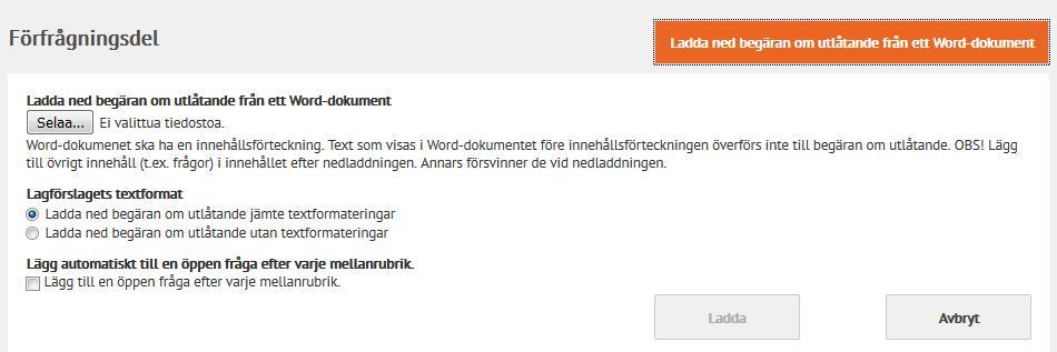 Word-dokumentet laddas till förfrågningsdelen om du har valt alternativet Ladda ned förfrågningsdelen jämte textformateringar (standardval).
