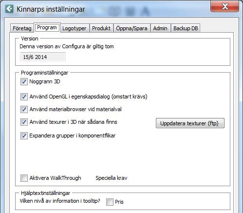 Flik: Program Version: Visar till vilket datum installerad version gäller. Programinställningar Noggrann 3D: Ett fåtal komponenter får en noggrannare 3D-bild.