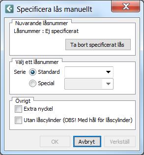 Utan lås cylinder: Alla komponenter på denna ritning blir levererade utan lås cylindrar.
