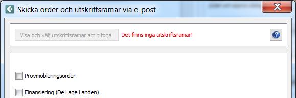 Alla order som ska mailas ska innehålla en ritningsram på de möbler som ska levereras.