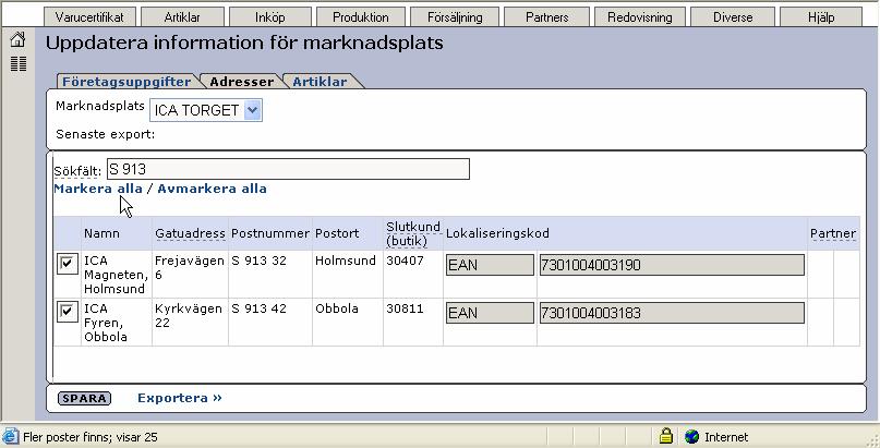 Val av marknadsplats Först väljer ni till vilken marknadsplats ni vill exportera er information genom att välja något i fältet Marknadsplats.