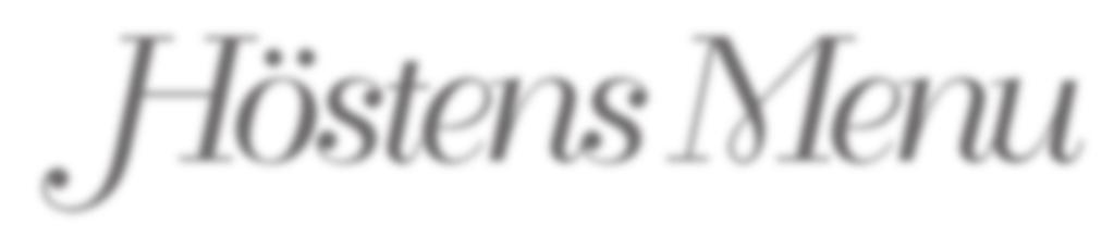 Klubbmästaren presenterar Höstens Menu SEPTEMBER 13 Strömmingsflundra med skirat smör och potatismos Öl och snaps 27 Fläskkarré med skysås, äppelmos och potatis Vin: Antè Barbera d Asti (32335)