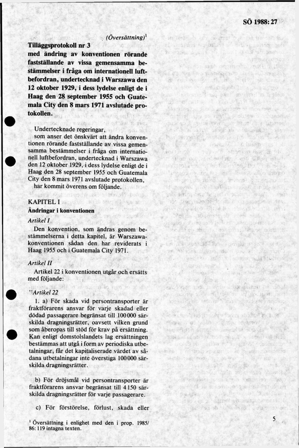 Tilläggsprotokoll nr 3 med ändring av konventionen rörande fastställande av vissa gemensamma bestämmelser i fråga om internationell luftbefordran, undertecknad i Warszawa den 12 oktober 1929, i dess