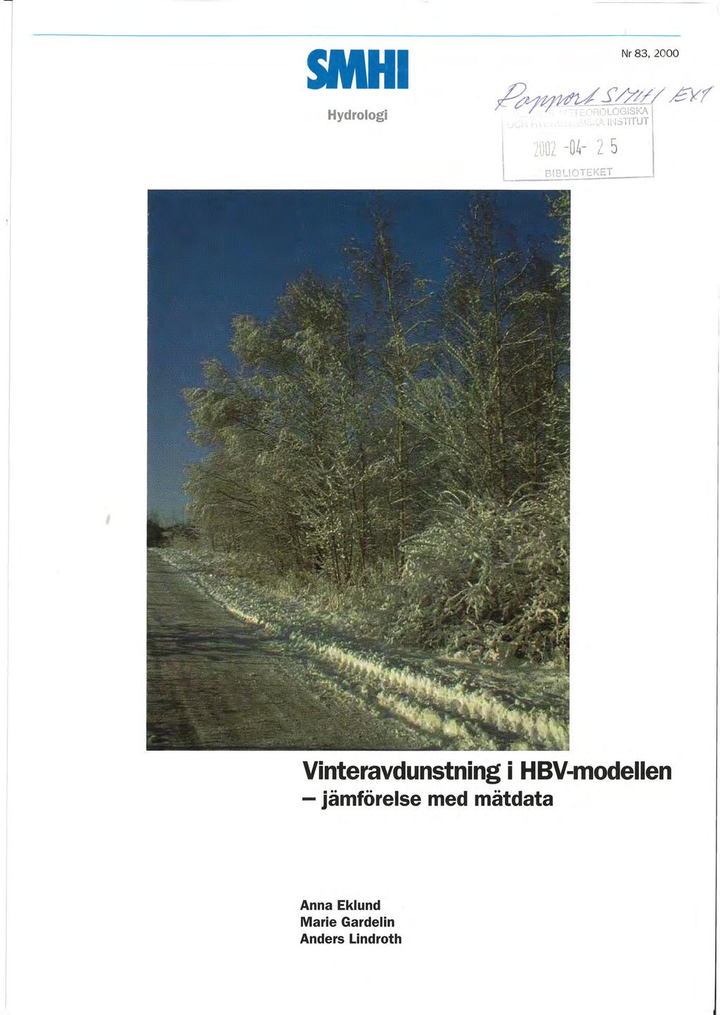 SMHI Nr 83, 2 Hydrologi 22-4- 2 5, Vinteravdunstning i HBV-modellen