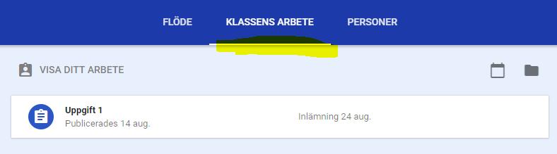 KLASSENS ARBETE Uppgift Inkommande uppgifter från läraren syns på fliken KLASSENS ARBETE, där du ser alla dina uppgifter samlat på samma