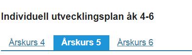 12 4. Min utveckling Här ser du först den individuella utvecklingsplanen för ditt barn (scrolla längre ner på sidan).