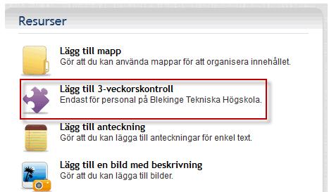 5. Nu finns funktionen under Resurser, man kan behöva uppdatera sidan för att den skall synas.