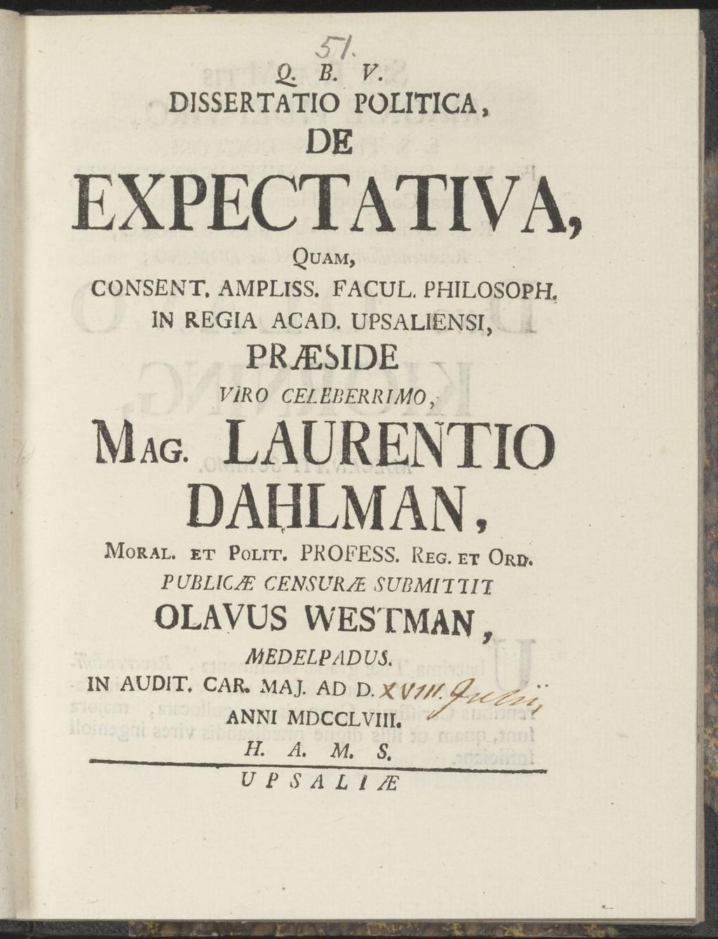 sy. Q. B. V. DISSERTATIO POLITICA, DE EXPECTATIVA, Quam, CONSENT. AMPLISS. FACUL. PHILOSOPH, MAG. IN REGIA ACAD.