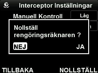 2 AUTOMATISK RENGÖRING När automatisk rengöring är aktiverad utför systemet automatiskt 3 rengöringscykler i följd (bladen körs in-ut-in) med ett intervall som kan väljas från 12 timmar till 4 veckor.