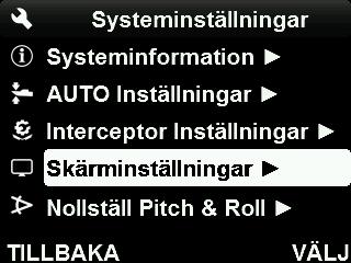 Välj Ljusstyrka och tryck på VÄLJ för att justera skärmens ljusstyrka 1 100 %. Menyvalet är inte tillgängligt om Skärmläge är inställt på Auto. 4.
