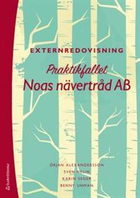 Externredovisning : praktikfallet Noas nävertråd AB PDF ladda ner LADDA NER LÄSA Beskrivning Författare: Örjan Alexandersson.