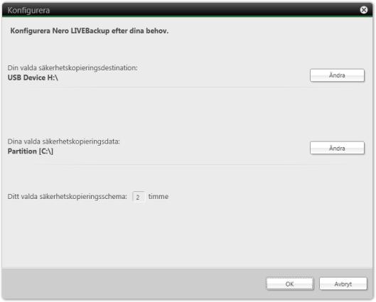 Om Nero LIVEBackup Konfigurera 2. Klicka på knappen Ändra för att välja ett annat mål för säkerhetskopieringen. Nero LIVEBackup utför en sökning efter lämpliga mål för säkerhetskopiering.
