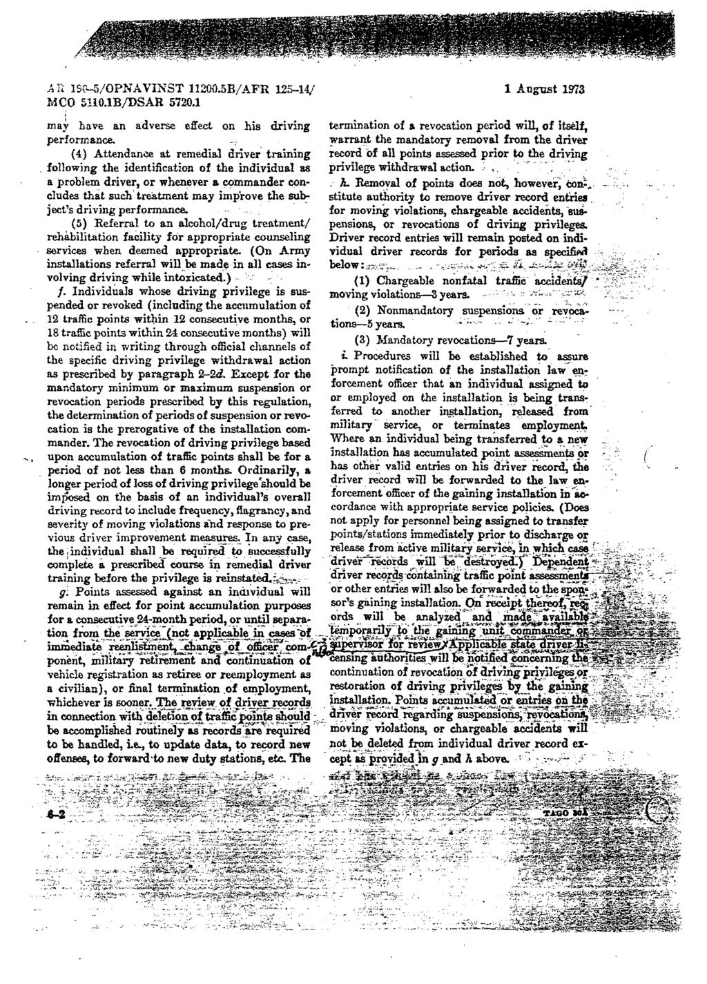 ATí 19G-5/OPNAVINST 112G0.5B/AFR 125-14/ MCO 5H0.1B/DSAR 5720.1 maý have an adverse effect on his driving performance.