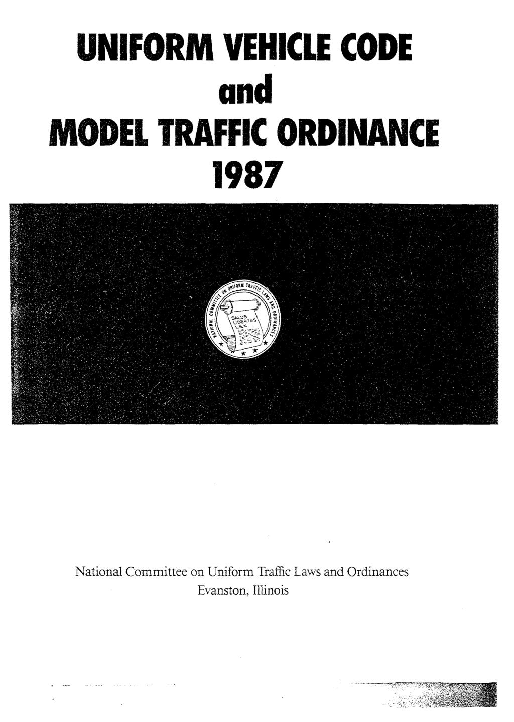 U N IFORM VEHICLE CODE and M O D EITR AFFIC ORDINANCE 1987