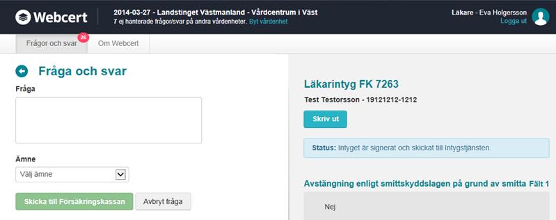 4. Skriv frågan, välj ämne och tryck på Skicka till Försäkringskassan Ämne kan vara av typerna: Övrigt Komplettera Påminnelse Arbetstidsförläggning Kontakt 5.