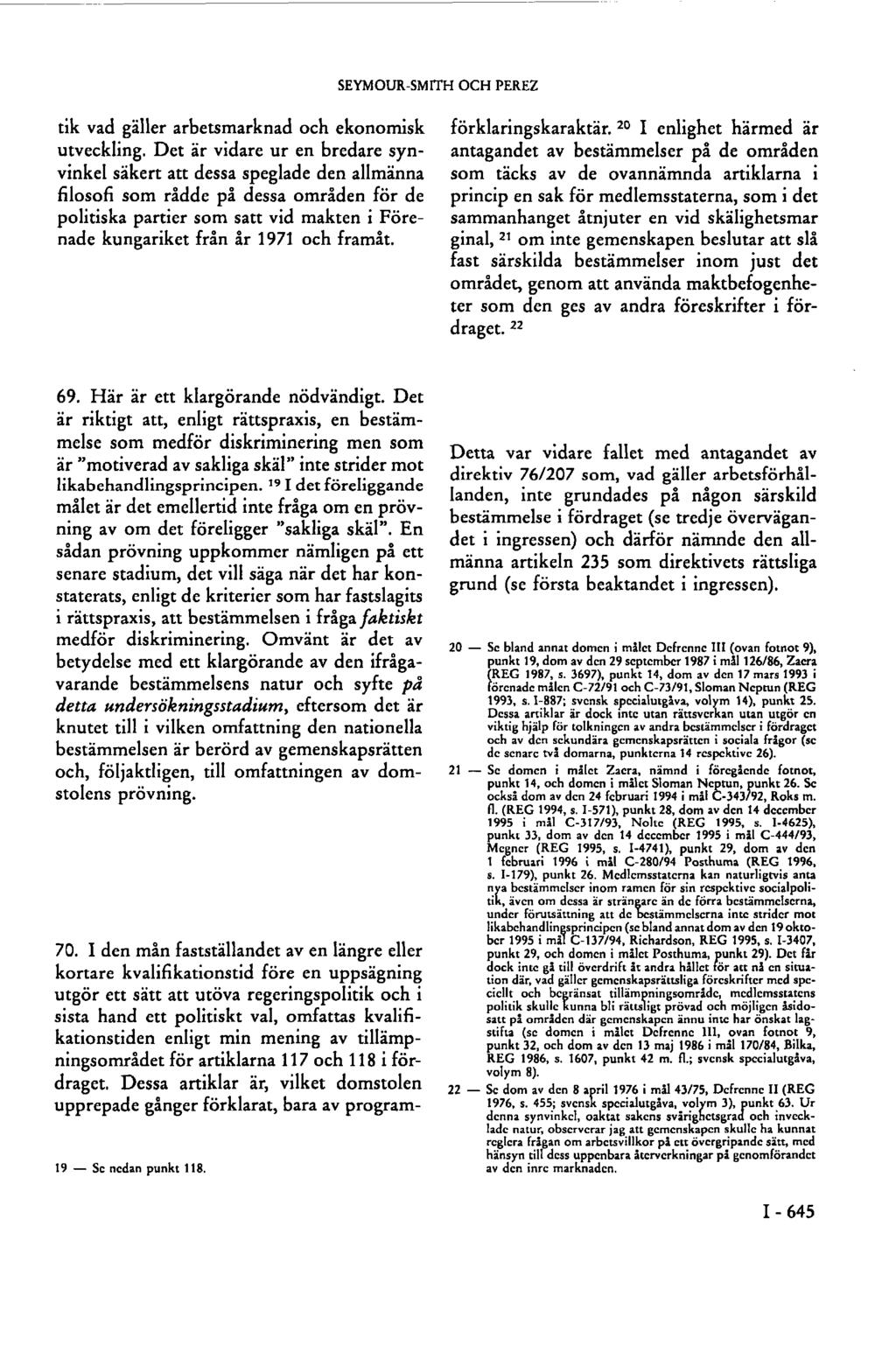 SEYMOUR-SMITH OCH PEREZ tik vad gäller arbetsmarknad och ekonomisk utveckling.
