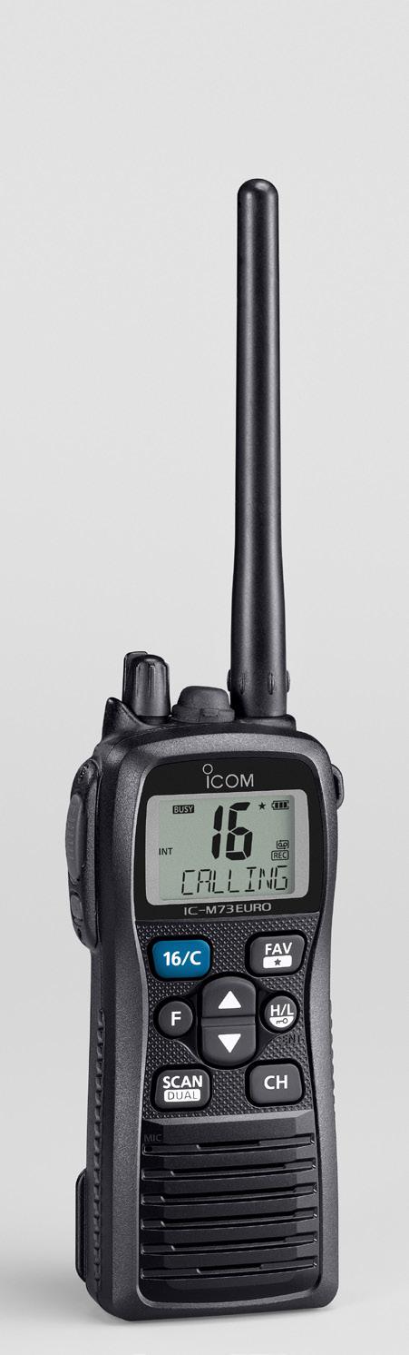 SLIMMAD DESIGN IC-M73 Kompakt, slimmad design och professionella funktioner gör IC-M73 till en populär radio. Uteffekten på 6 Watt möjliggör kommunikation över långa distanser.
