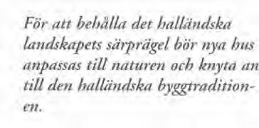 Den halländska längan är inspirationskälla för modernt byggande. Gammal halländsk gård Klockarns. Foto från omkring 1910.