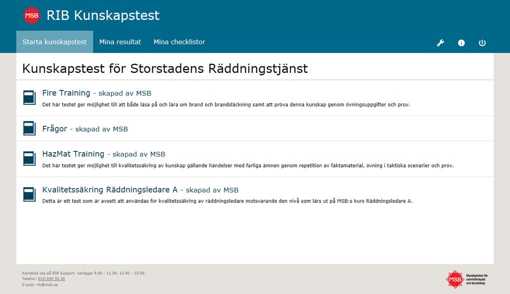 samhällsskydd och beredskap Datum 4 (16) 3. Förstasidan Om du loggar in via https://ribkunskapstest.msb.