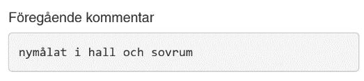 10. Fyll i uppgifterna och om hyresgästerna är närvarande. Närvarande eller inte Uppgifter om hyresgäst.