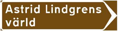 Exempel på utformning av märken för vägvisning och utmärkning av turistmål.