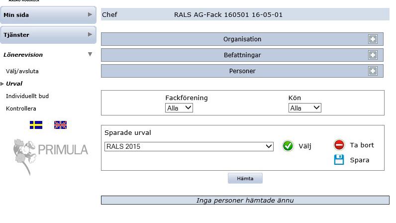 Du kommer nu till sidan Urval. Klicka på + tecknet i listen Organisation Du kan endast se den organisation du är chef för. Om du vill kan du redan här göra ett urval på din institution/motsvarande.