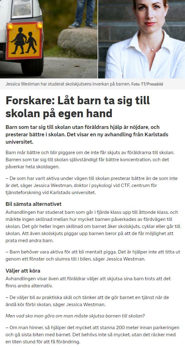 Trafiken, Skolan, Skjutsandet Har ni gett uppdraget till någon att undersöka om det går att stanna 200 meter från skolan (antal lediga p..)?