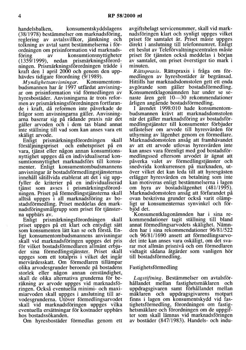 4 RP 58/2000 rd handelsbalken, konsumentskyddslagens (38/1978) bestämmelser om marknadsföring, reglering av avtalsvillkor, jämkning och tolkning av avtal samt bestämmelserna i förordningen om