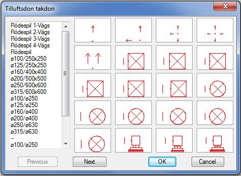 Luftdon Den stora mängden symboler för luftdon gör att vi placerat dem i en ikon-meny där valet av specifik detalj kan väljas från en textlista med tillhörande