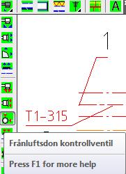 Hämta Frånluftsdon kontrollventil ur ikonmenyn, ta dimension ø160 Dubbelklicka på ikonbilden eller markera i texten och tryck