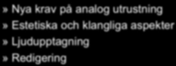 Kan inte pejla in det intressanta» Störkänslig signal» Känslig för puffljud Mikrofoner»