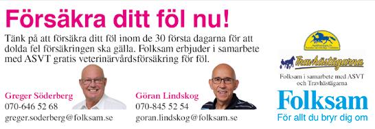 4/1-6 / 1640 0 14,9 a c c 6 0 9 Äg: Green Pac AB, Helsingborg Eriksson T O J 19/1-6 1/ 140 6 15,6 a c c 14 40 Svart, blått axelp, vitt bröstb; svart Niklasson M Å 4/1-10 / 180 8 17, c c 86 15 J