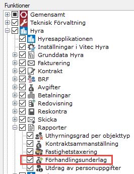 Nyhetsdokument Vitec Hyra Version 1.64 april 2018 Behörighet för förhandlingsunderlag Nu finns en behörighet för att köra Förhandlingsunderlaget.