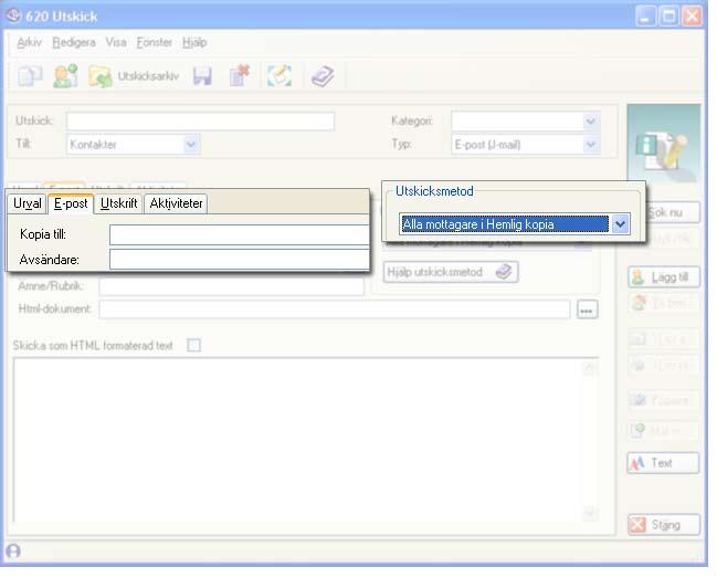 CRM-handbok - Utskick Utskicksmetod Oavsett om utskick görs via Outlook eller JMail kan du välja bland alternativen för Utskicksmetod nedan: Alla mottagare i Hemlig kopia Ett e-postmeddelande skickas