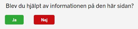 Webbutveckling Sida 84 / Arbetsmiljöverket underlättar för användarna att lämna förslag och rapportera in felaktigheter på webbplatsen i två steg.