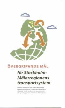 LÄNSPLAN FÖR REGIONAL TRANSPORTINFRASTRUKTUR I UPPSALA LÄN 2014 2025 gemensamma begreppet En bättre sits (www.enbattresits.se).