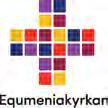 Metodistkyrkan. Equmenia är samlingsnamnet på barn- och ungdomsarbetet inom Equmeniakyrkan.