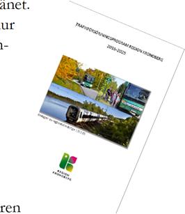 Remissversion; Länstransportplan för Kronobergs län 2018-2029 5.3 Trafikförsörjningsprogram för Kronoberg 2025 Region Kronoberg antog i december 2015 ett nytt Trafikförsörjningsprogram för länet.