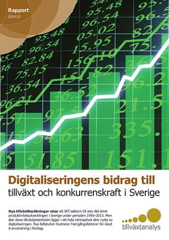Rapportserien Digitaliseringens bidrag till tillväxt och konkurrenskraft i Sverige Rapport 2014:13 Nya tillväxtberäkningar visar att IKT-sektorn till stor del drivit produktivitetsutvecklingen i