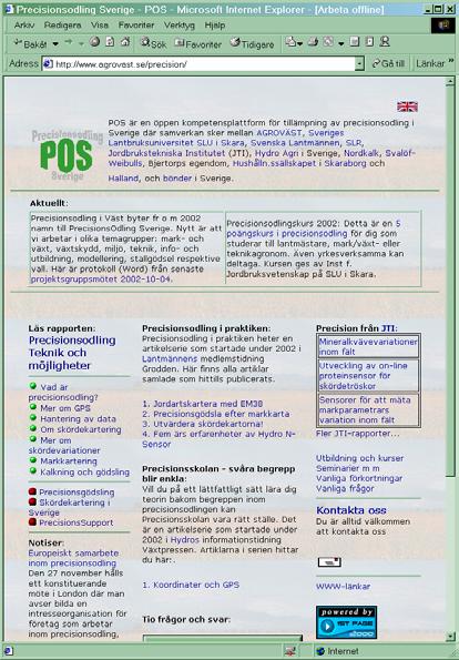 Information POS på internet Precisionsodling Sveriges hemsida http://www.agrovast.se/precision uppdaterades endast sporadiskt under våren och sommaren 2002.