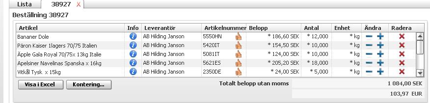 Du kan ta bort artiklar och lägga till artiklar till den nya beställningen. 2.1.5.
