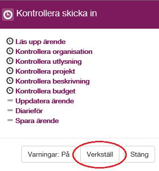 Under sektionen Kontrollera och skicka in ansökan finns två knappar. 3.1. Kontrollera ansökan Kontrollera alltid din ansökan innan du skickar in den.