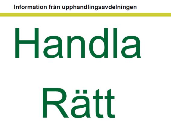 Öka organisationens miljömedvetenhet Trollhättans Stad och våra kommunala bolag köper in varor och tjänster: ca 1 miljard kronor varje år Lagen om offentlig upphandling har en central och viktig